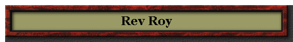 Rev Roy